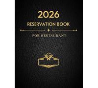 Reservation Book for Restaurant: One Page Per Day Planner From 1 January 2026 to 31 December 2026