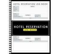 Reservation Log Book For Hotels: Reservations Planner | Year-Round Dinner Table Organizer | Daily Hospitality and Appointment Tracking Log for Hotels | 8.5" x 11 " 365 pages for total Year