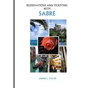 Reservations and Ticketing with SABRE: 2026 Edition
