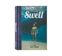 Reserve Patagonia Swell: Sailing the Pacific in Search of Surf and Self TU Unisex