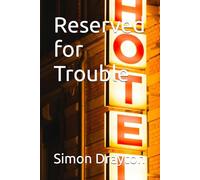 Reserved for Trouble: The Monet Mystery (The Mysteries of Just Another John Smith Shorts)