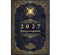 Reservierungsbuch 2027 Gastronomie: Tagesplaner in DIN A4 | 2 Seiten pro Tag inklusive Samstag & Sonntag | Professionelles Terminbuch für Restaurant, Hotel, Café & Pensionen - Modern-Motiv Band 03
