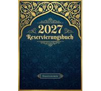 Reservierungsbuch 2027 Gastronomie: Tagesplaner in DIN A4 | 2 Seiten pro Tag inklusive Samstag & Sonntag | Professionelles Terminbuch für Restaurant, Hotel, Café & Pensionen - Modern-Motiv Band 05