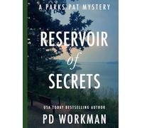 Reservoir of Secrets: Large Print Edition (Parks Pat Mysteries (Police Procedural))