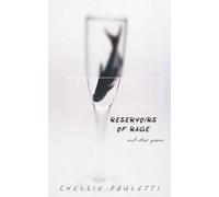Reservoirs of Rage and Other Poems