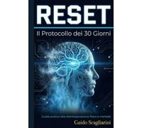 RESET 1.0: Il protocollo dei 30 giorni