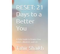 RESET: 21 Days to a Better You: A Daily Guide to Rewire Your Habits, Mindset, and Life