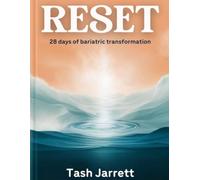 RESET: 28 Days of Bariatric Transformation: A Daily Companion for Life After Weight Loss Surgery