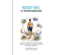 RESET 90D TU TRANSFORMACION: ¿Y si nunca te enseñaron a comer, entrenar, descansar y gestionar el estrés de una forma que encajara de verdad en tu vida?
