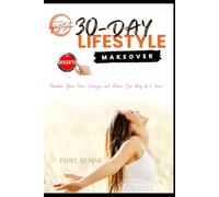 RESET-A 30-Day Lifestyle Makeover Plan: Reclaim Your Time, Energy, and Peace One Day at a Time