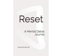 Reset: A Mental Detox Journal