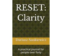 RESET: Clarity: A practical journal for people over forty