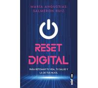 RESET Digital. Para retomar tu vida,tu salud y la de tus hijos (Plus vitae)