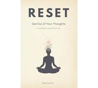 RESET: Get Out of Your Thoughts