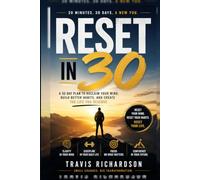 Reset in 30: A Practical Workbook for Better Habits, Clearer Priorities, and a Calmer Day