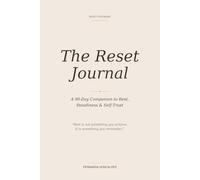 Reset Journal: A 90-Day Companion to Rest, Steadiness & Self-Trust (Reset for Mums Collection)