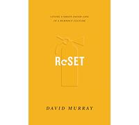 Reset: Living a Grace-Paced Life in a Burnout Culture