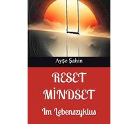 Reset Mindset: Im Lebenszyklus