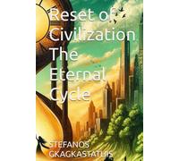 Reset of Civilization The Eternal Cycle