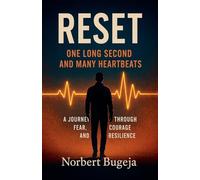 Reset: One Long Second and Many Heartbeats