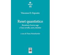 Reset quantistico. Ricentrare il nervo vago e l'asse cervello, cuore, intestino: 41 (Sorsi)