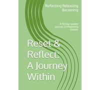 Reset & Reflect: A Journey Within: A 90 Day Guided Journal: Co-Parenting Edition