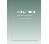 Reset & Reflect: Daily Mental ClarityJournal