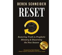 RESET: Restoring Truth to Prophetic Ministry & Discerning the New Season