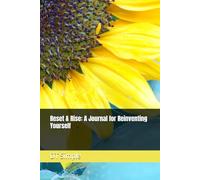 Reset & Rise: A Journal for Reinventing Yourself