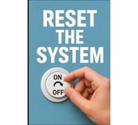 Reset the System: Motivational Notebook for Personal Growth, Mindset Shifts & Daily Journaling: 96 Lined Pages | Bold Switch Design | Ideal for ... Setting, Mental Clarity & Creative Planning