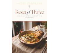 Reset & Thrive: 60 Science-Based Recipes and a 28-Day Reset Plan for Midlife Wellness (Stelimasa Health Wellness Series)