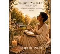 Reset Woman: The 90-Day Faith & Fitness Journal