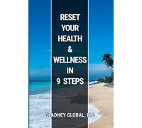 Reset Your Health and Wellness In 9 Steps