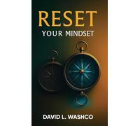 Reset Your Mindset: Break Free from Cultural Conditioning and Step Into Purpose