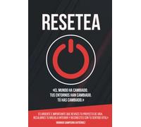 RESETEA: «El mundo ha cambiado. Tus entornos han cambiado. Tú has cambiado. Es urgente e importante que REvises tu proyecto de vida, REcalibres tu brújula interior y REconectes con tu sentido vital»