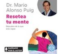 Resetea Tu Mente (audiolibro)
