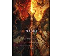 RESHEF: El Dios de la Flecha, entre la Plaga y la Protección (EGIPTO)