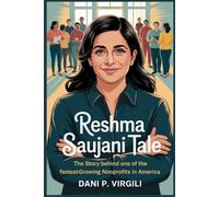 RESHMA SAUJANI TALE: The Story Behind One of the Fastest-Growing Nonprofits in America