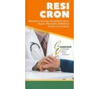 Resicron. Manual Para El Manejo Del Paciente Crónico Dirigido Al Resid