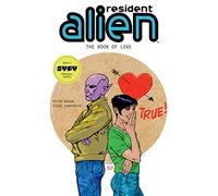 Resident Alien Volume 7: The Book of Love – Dark Horse Comics