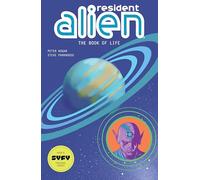 Resident Alien Volume 8: The Book of Life