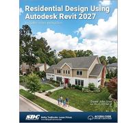 Residential Design Using Autodesk Revit 2027