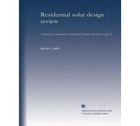 Residential solar design review: a manual on community architectural controls and solar energy use