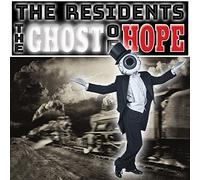 Residents - The Ghost Of Hope