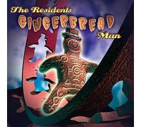 Residents - The Gingerbread Man