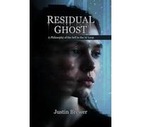 Residual Ghost: A Philosophy of the Self in the AI Loop