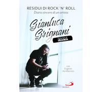 Residui di rock'n'roll. Diario sincero di un artista (Le vele)