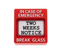 Resignation Decor Sign, Humorous Two Weeks Notice Break Glass Symbol, Job Quit Gag Decor, for Family, Coworkers, Staff, Office, Workplace, Bookshelf, Countertop