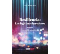 Resilencia: Los Legítimos Herederos