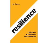 Resilience: 10 habits to sustain high performance